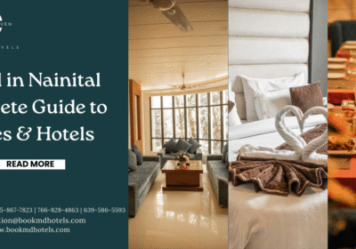 Travel in Nainital | Complete Guide to Places & Hotels